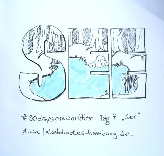 Tag 4. See (Schriftzug mit Seebild gefüllt). Zeichnung und Foto: Ania Groß