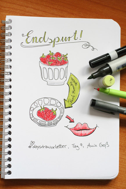 Tag 9. Endspurt (Wie innerhalb von 5 Minuten von einer Schale Erdbeeren nur noch zwei übrig sind). Zeichnung und Foto: Ania Groß
